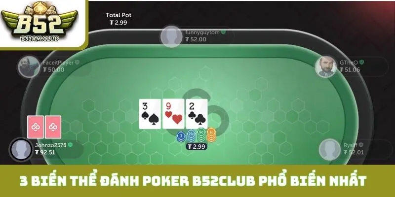 3 biến thể đánh Poker B52CLUB phổ biến nhất