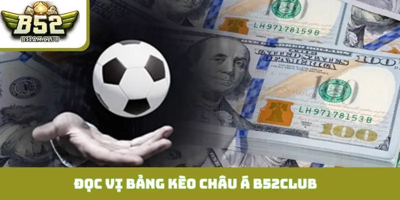 Đọc vị biến động odds trên bảng kèo châu Á B52CLUB