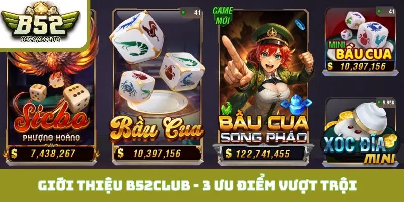 Giới thiệu B52CLUB - 3 ưu điểm vượt trội về công nghệ