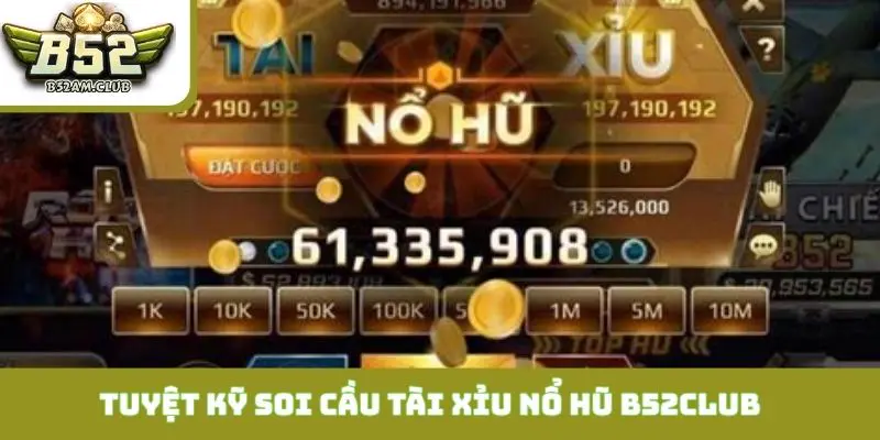 Tuyệt kỹ soi cầu tài xỉu nổ hũ B52CLUB dựa trên biểu đồ nến